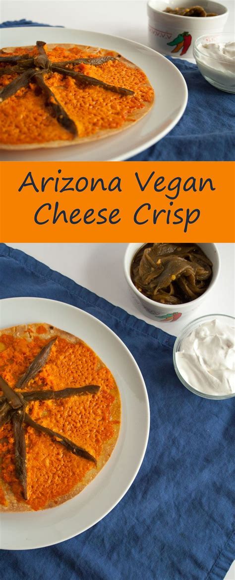 Arizona Vegan Cheese Crisp (gluten free) - This quick and easy vegan ...