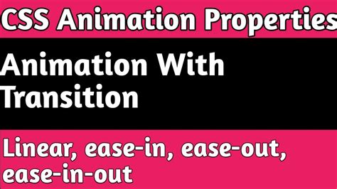 CSS Transition Series: Animation Properties | Linear,ease-in,ease-out ...