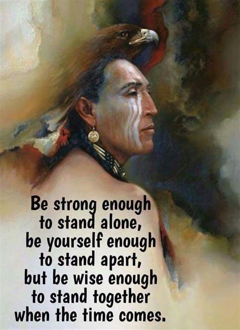 a native american man with a quote on his face and the words be strong ...