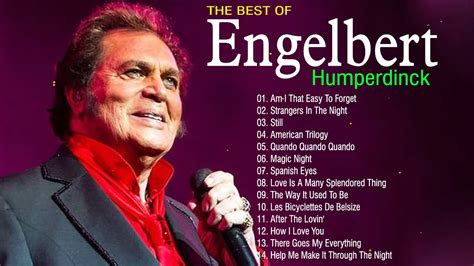 Engelbert Humperdinck Greatest Love Songs Full Album - Best Of ...