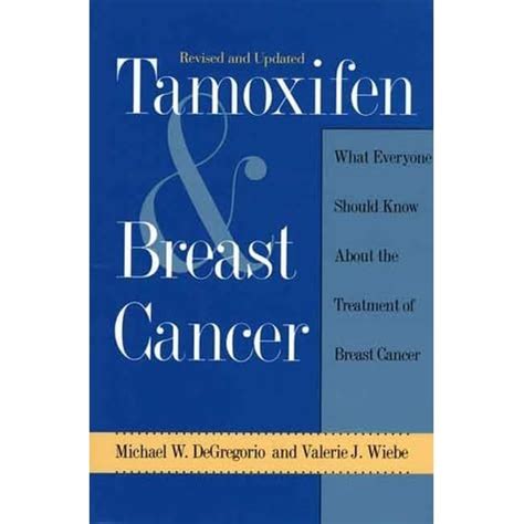 Tamoxifen and Breast Cancer by Michael W. DeGregorio — Reviews ...