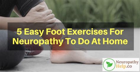 5 Easy Foot Exercises For Neuropathy To Do At Home | Foot exercises ...