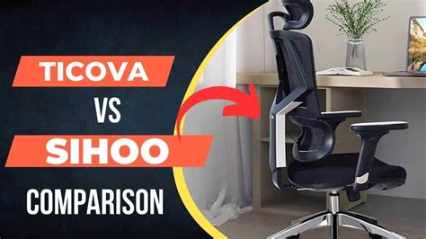 Ticova Ergonomic vs Sihoo - Which One Wins Comfort Battle?