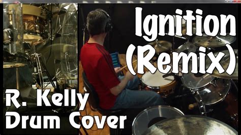 R. Kelly - Ignition (Remix) Drum Cover - YouTube