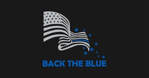 back the blue - Back The Blue - T-Shirt | TeePublic