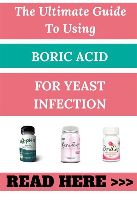 Boric Acid Tablets Yeast Infection - 1. Boric acid