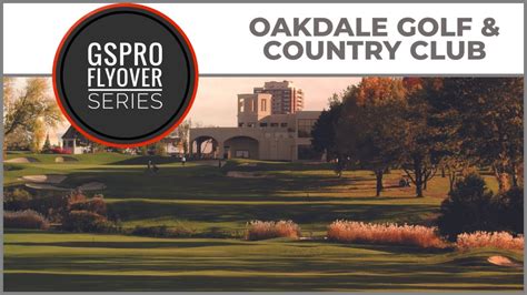 GSPro Course Oakdale Golf and Country Club Flyover - YouTube