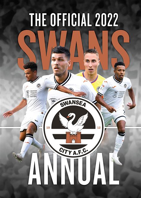 The Official Swansea City FC Annual 2022 - SCFC2 Swansea City Fans Website