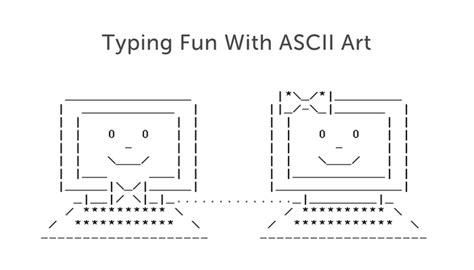 Having Fun with ASCII Art