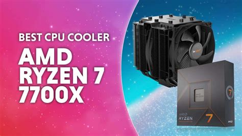 Best CPU cooler for AMD Ryzen 7 7700X | WePC