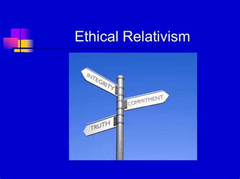 Ethical Relativism