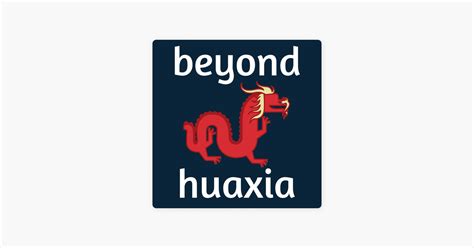 ‎Beyond Huaxia: A College History of China and Japan on Apple Podcasts