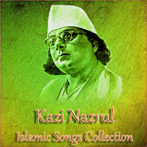 Kazi Nazrul Islam Islamic Songs Collection