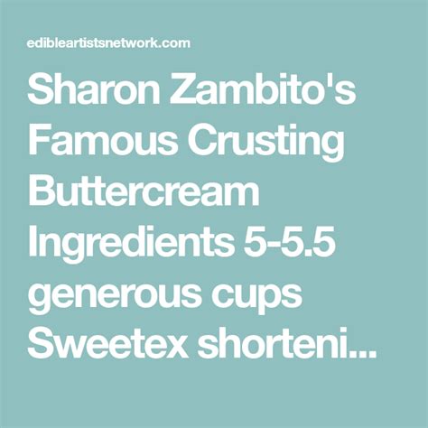 Sharon Zambito's Famous Crusting Buttercream Ingredients 5-5.5 generous ...