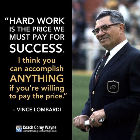 “Hard work is the price we must pay for success. I think you can ...