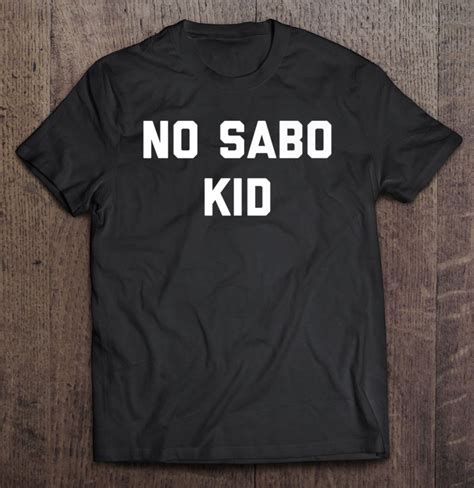 No Sabo Kid Spanish Words T Shirts, Hoodies, Sweatshirts & Merch ...