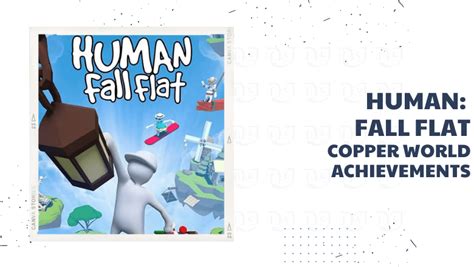 Human Fall Flat Copper World Achievements