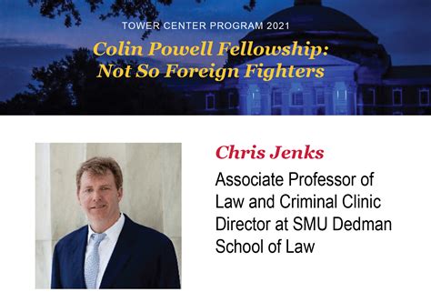 Chris Jenks Colin Powell Fellowship Presentation – SMU Tower Center Blog