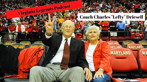 Virginia Legends Podcast: Coach Charles "Lefty" Driesell - YouTube