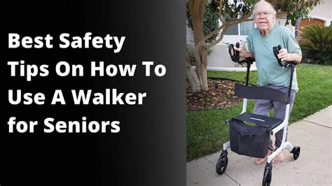 How To Use A Walker For Seniors: Safety Tips