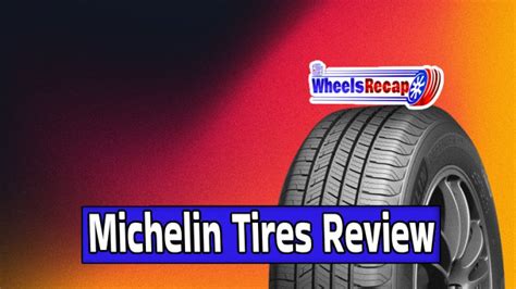 Comprehensive Review of Michelin Tires | WheelsRecap