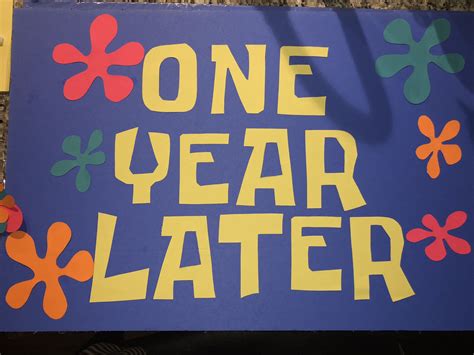 Hand made one year later sign using Krabby patty font. | Spongebob ...