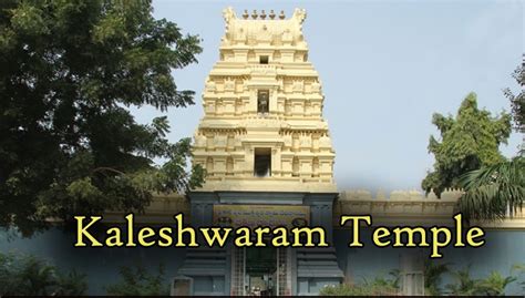 Kaleshwaram Temple - Hindu Temple Timings