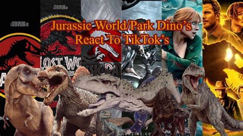 Jurassic World/Park Dino’s React To TikTok’s - YouTube