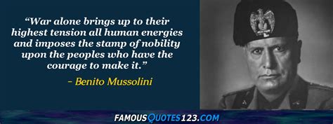 Benito Mussolini Quotes on Fascism, History, Peace and People