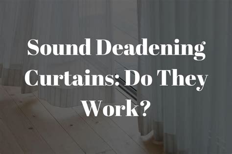 Sound Deadening Curtains: Do They Actually Work? See 5 That Does ...