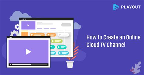 How to Create an Online Cloud TV Channel - Muvi One