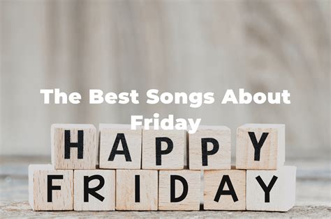 15 Of The Best Songs About Friday: TGIF Playlist