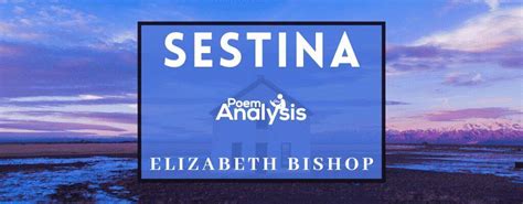 Sestina by Elizabeth Bishop - Poem Analysis