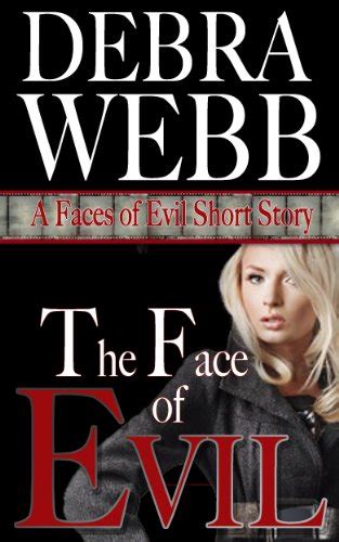 The Face of Evil (Faces of Evil Book 0) - Kindle edition by Webb, Debra ...