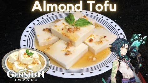 Almond Tofu from GENSHIN IMPACT | Xiao Scenes - YouTube | Tofu, Food to ...