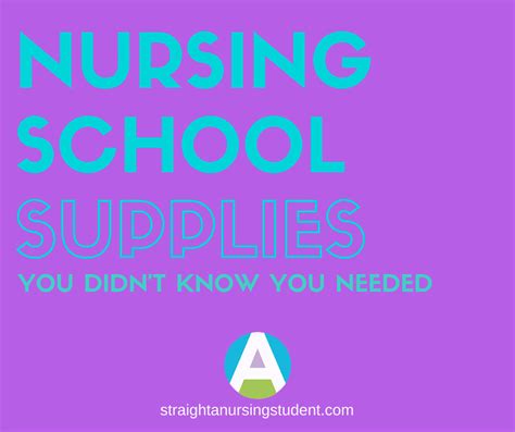 Nursing School Supplies You'll Actually Use - Straight A Nursing