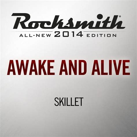 Rocksmith: All-new 2014 Edition - Skillet: Awake and Alive (2015 ...