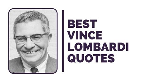 125 Vince Lombardi Quotes To Help Build A Winning Mindset