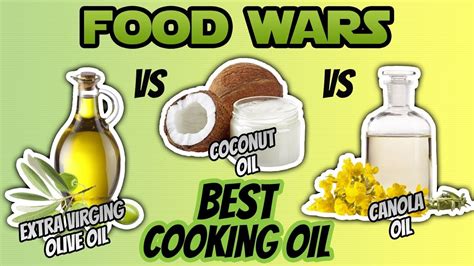 Canola Oil vs Coconut Oil vs Olive Oil For Cooking (BEST COOKING OIL ...