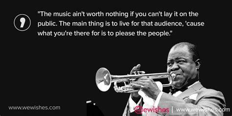 Louis Armstrong: Thoughtful Quotes, Biography and More – We Wishes