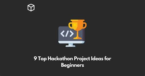 9 Top Hackathon Project Ideas for Beginners - Programming Cube