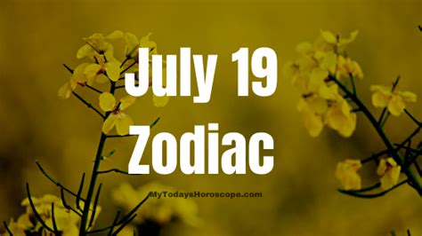 July 19 Zodiac Sign Personality, Compatibility, Traits and More