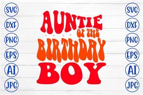 Auntie of the Birthday Boy Retro SVG Graphic by DesignMedia · Creative ...