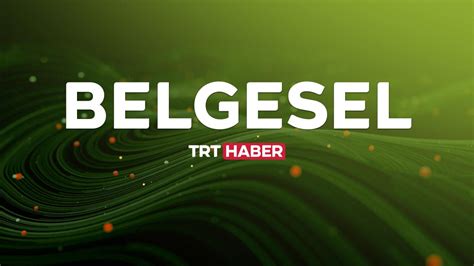 Belgesel | TRT Haber