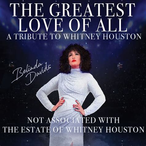 THE GREATEST LOVE OF ALL - A Tribute to Whitney Houston