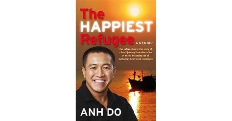 The Happiest Refugee by Anh Do