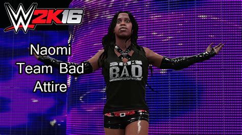 Naomi Team Bad Attire - WWE 2K16 PS4 - YouTube