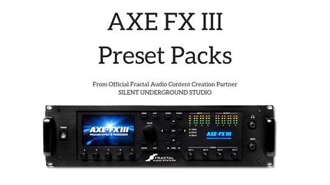 AXE FX III Preset Packs - Silent Underground Studio