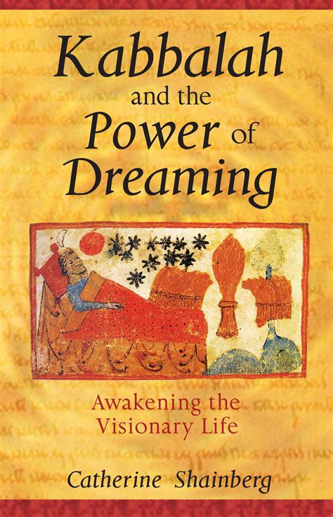 Kabbalah and the Power of Dreaming | Book by Catherine Shainberg ...