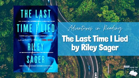 The Last Time I Lied by Riley Sager - Down the Book Jar